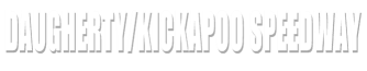 Daugherty/Kickapoo Speedway