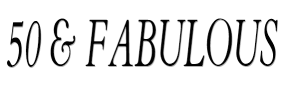 50 & Fabulous