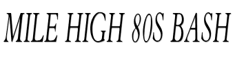 Mile High 80s Bash
