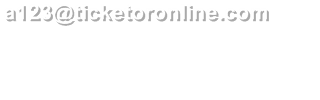a123@ticketoronline.com