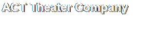 ACT Theater Company