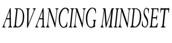 Advancing Mindset