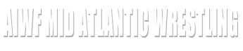 AIWF Mid Atlantic Wrestling