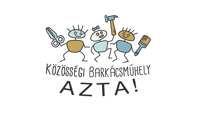 AZTA! Műhely - Közösségi Kézműves és Barkácsműhely