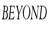 Beyond