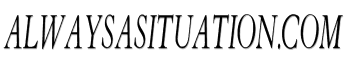 AlwaysaSituation.com