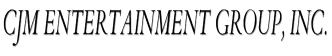 CJM Entertainment Group, Inc.