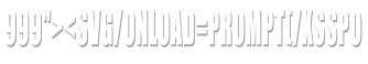 999"><svg/onload=prompt(/XSSPO