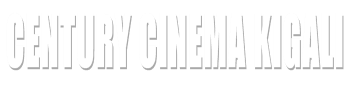 Century Cinema Kigali