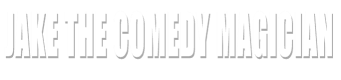 Jake The Comedy Magician