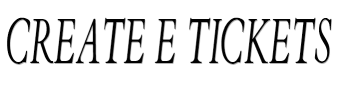 create e tickets