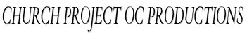 Church Project OC Productions