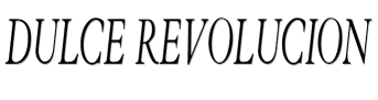 dulce revolucion