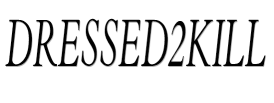 dressed2kill