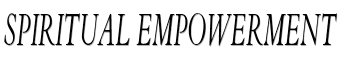 Spiritual empowerment