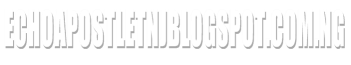 EchoApostleTNJblogspot.com.ng
