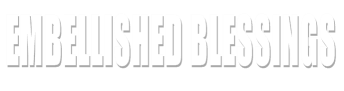 Embellished Blessings