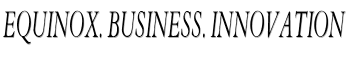 Equinox. Business. Innovation
