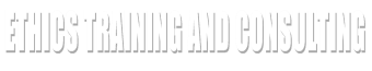 Ethics Training and Consulting