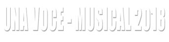 Una Voce - Musical 2018