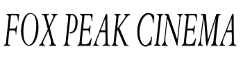 Fox Peak Cinema