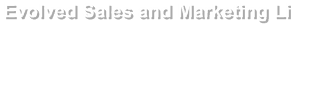 Evolved Sales and Marketing Li