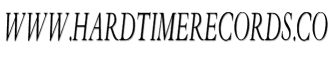 www.hardtimerecords.co