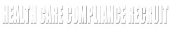 Health Care Compliance Recruit