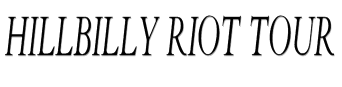 Hillbilly riot tour