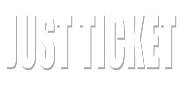 JUST TICKET