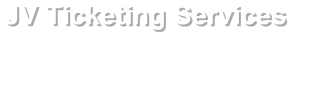 JV Ticketing Services