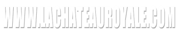 www.lachateauroyale.com