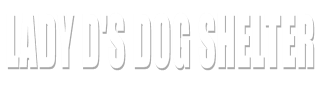 Lady D's Dog Shelter