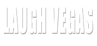 Laugh Vegas