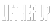 Lift Her Up