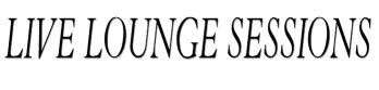 Live Lounge Sessions