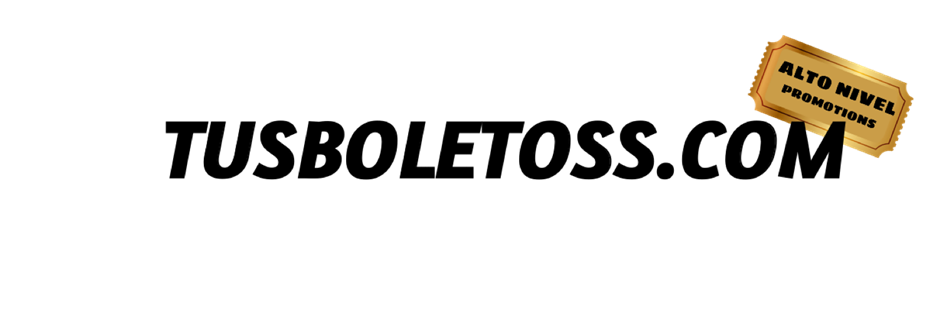 TUSBOLETOSS.COM - UNA EMPRESA DE ALTO NIVEL PROMOTIONS