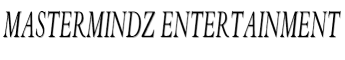 Mastermindz entertainment