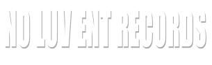 No Luv Ent Records