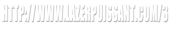 http://www.lazerpuissant.com/3