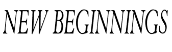 New Beginnings