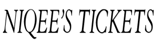 Niqee’s Tickets