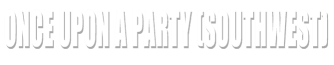Once Upon A Party (Southwest)
