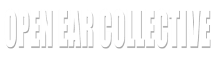 Open Ear Collective