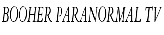 Booher Paranormal TV
