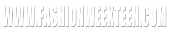 www.FashionWeekTeen.com