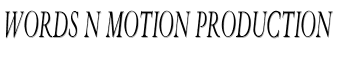 Words N Motion Production