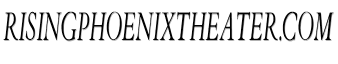 risingphoenixtheater.com