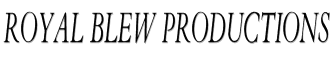 Royal Blew Productions