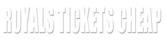 Royals Tickets Cheap